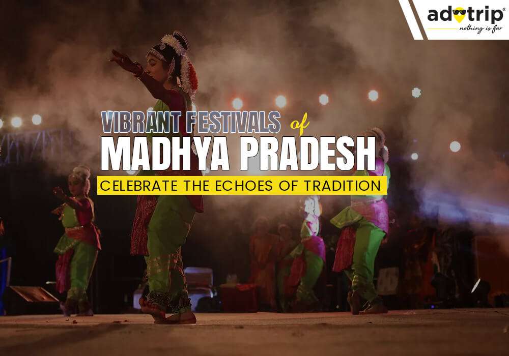 16 Famous Festivals Of Madhya Pradesh